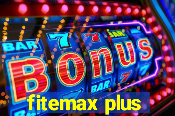 fitemax plus